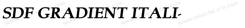 SDF GRADIENT ITALI字体转换